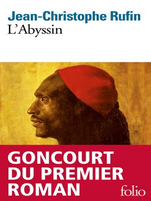 cover image of L'Abyssin. Relation des extraordinaires voyages de Jean-Baptiste Poncet, ambassadeur du Négus auprès de Sa Majesté Louis XIV